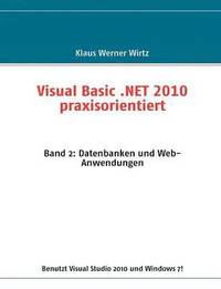 bokomslag Visual Basic .NET 2010 praxisorientiert