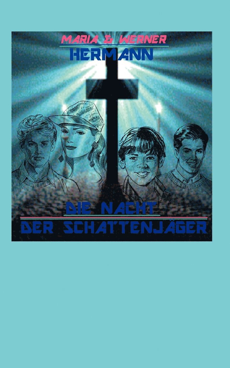 Maria Hermann, Werner Hermann - Nacht der Schattenjäger, Häftad