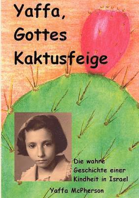 bokomslag Yaffa, Gottes Kaktusfeige