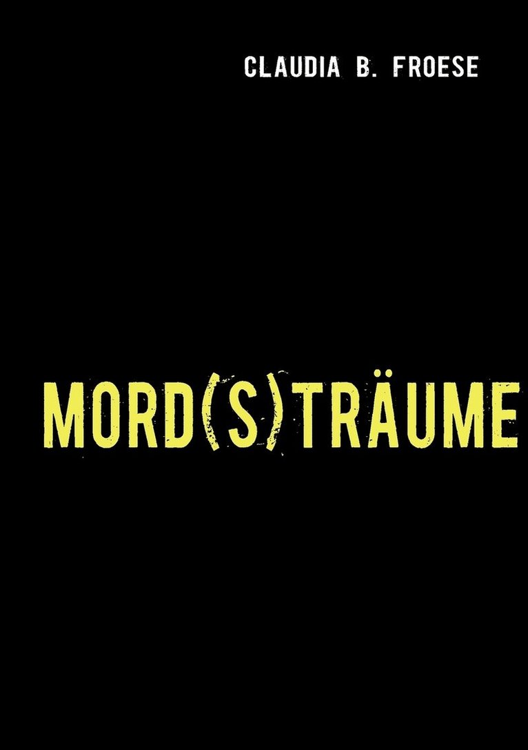 Mord(s)Trume 1