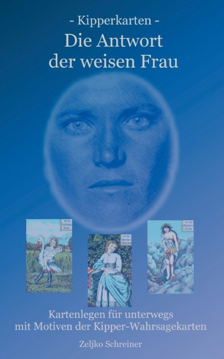 Kipperkarten - Die Antwort der weisen Frau