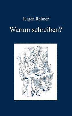 Warum schreiben? 1