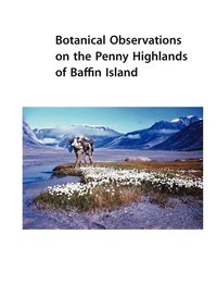 bokomslag Botanical Observations on the Penny Highlands of Baffin Island