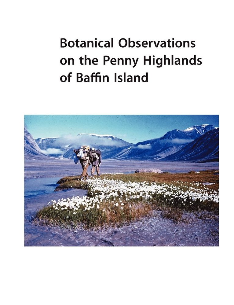 Botanical Observations on the Penny Highlands of Baffin Island 1