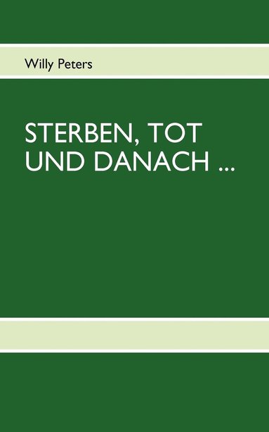bokomslag Sterben, Tot Und Danach