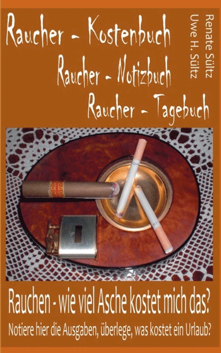 Raucher - Kostenbuch - Tagebuch - Notizbuch 1