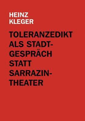 Toleranzedikt als Stadtgesprch statt Sarrazin-Theater 1