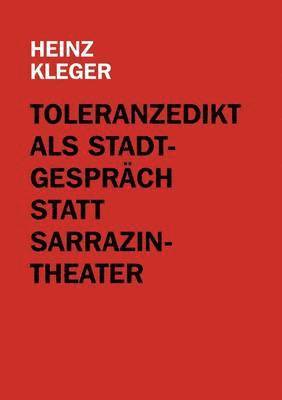 Heinz Kleger - Toleranzedikt als Stadtgespräch statt Sarrazin-Theater, Häftad