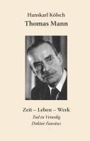 Thomas Mann Buddenbrooks Zauberberg Tod in Venedig Doktor Faustus