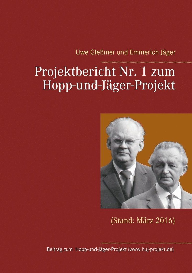 Uwe Gleßmer, Emmerich Jäger - Projektbericht Nr. 1 zum Hopp-und-Jäger-Projekt, Häftad