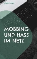 bokomslag Mobbing und Hass im Netz