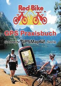bokomslag GPS Praxisbuch Garmin GPSMap62