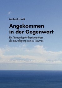 bokomslag Angekommen in der Gegenwart