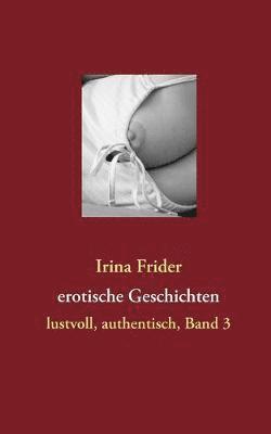 Irina Frider - erotische Geschichten, Häftad
