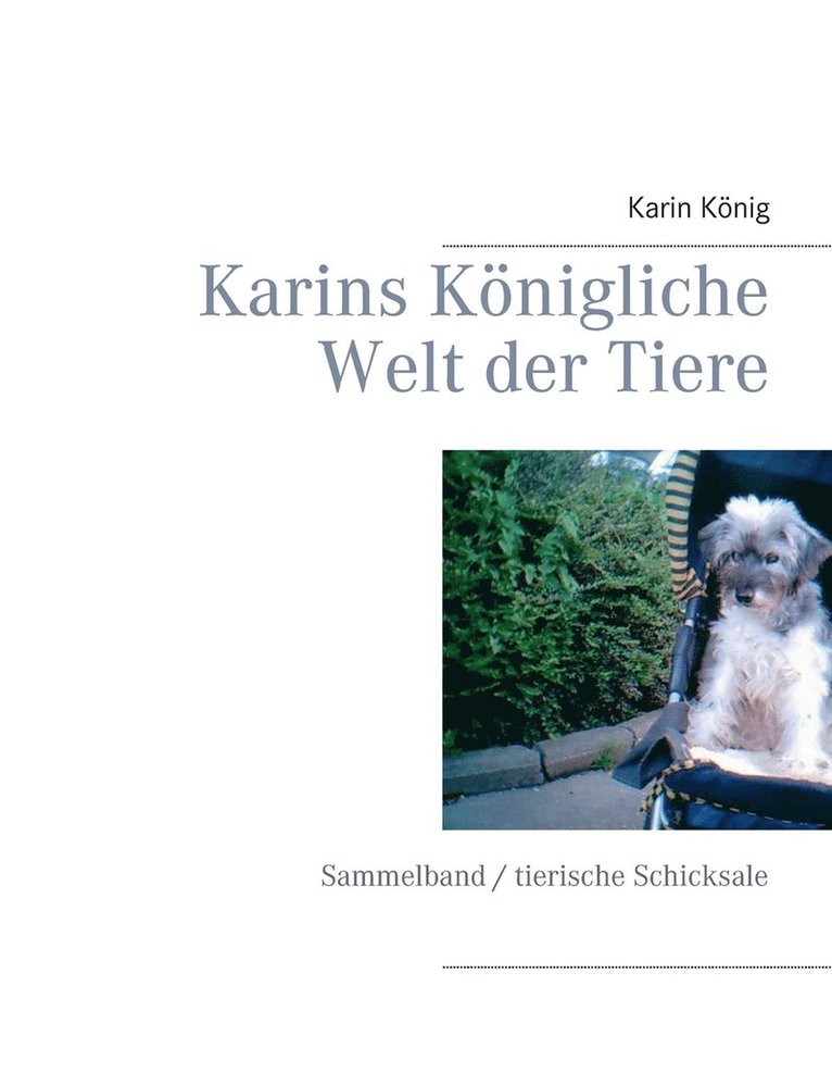 Karins Knigliche Welt der Tiere 1