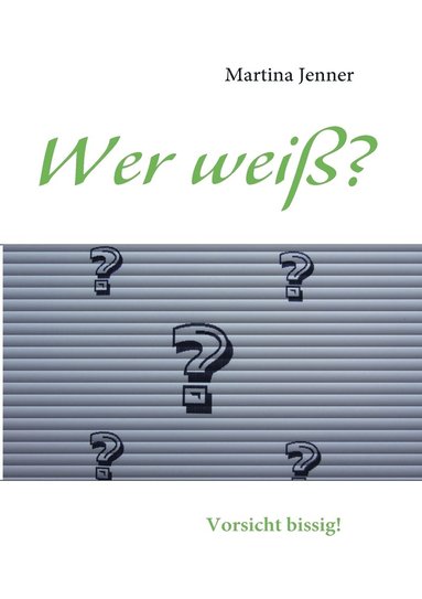 bokomslag Wer weiß?