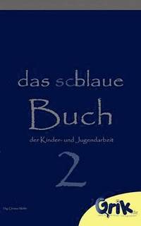 bokomslag Das schlaue, blaue Buch der Kinder- und Jugendarbeit 2