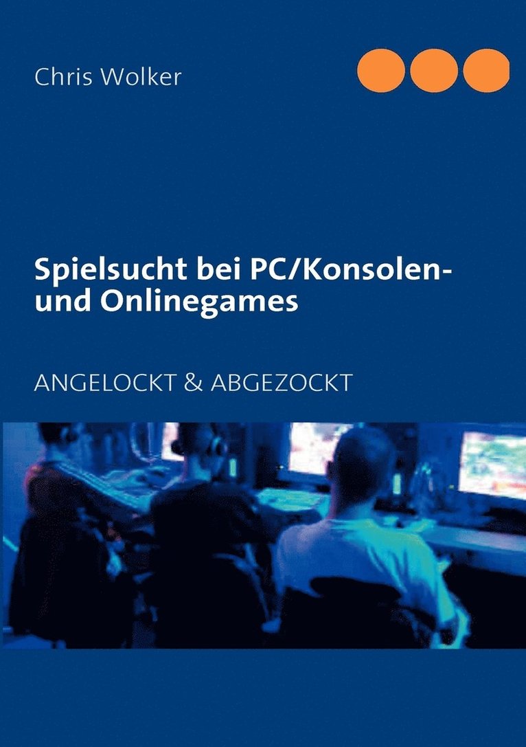 Spielsucht bei PC/Konsolen und Onlinegames 1