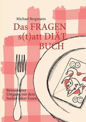 Das Fragen- statt Dit-Buch 1