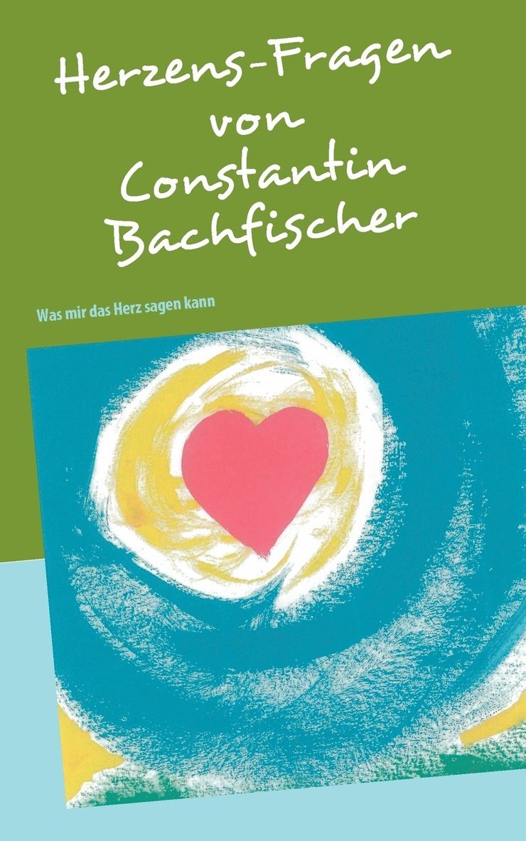 Herzens-Fragen