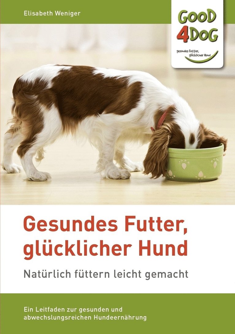 Gesundes Futter, glcklicher Hund 1