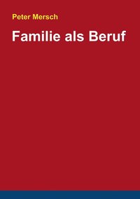 bokomslag Familie als Beruf