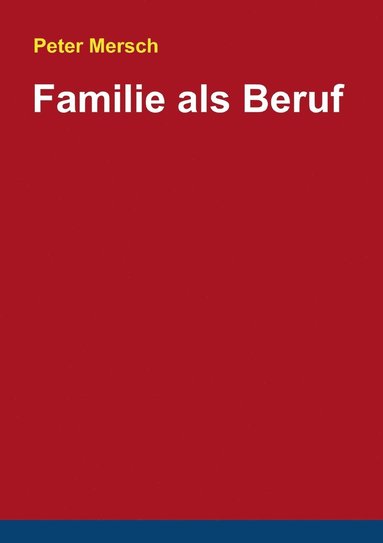 bokomslag Familie als Beruf