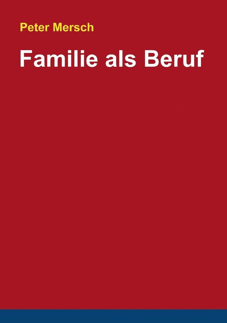 Familie als Beruf