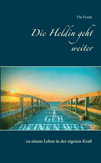 bokomslag Die Heldin geht weiter