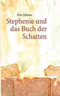 bokomslag Stephenie und das Buch der Schatten