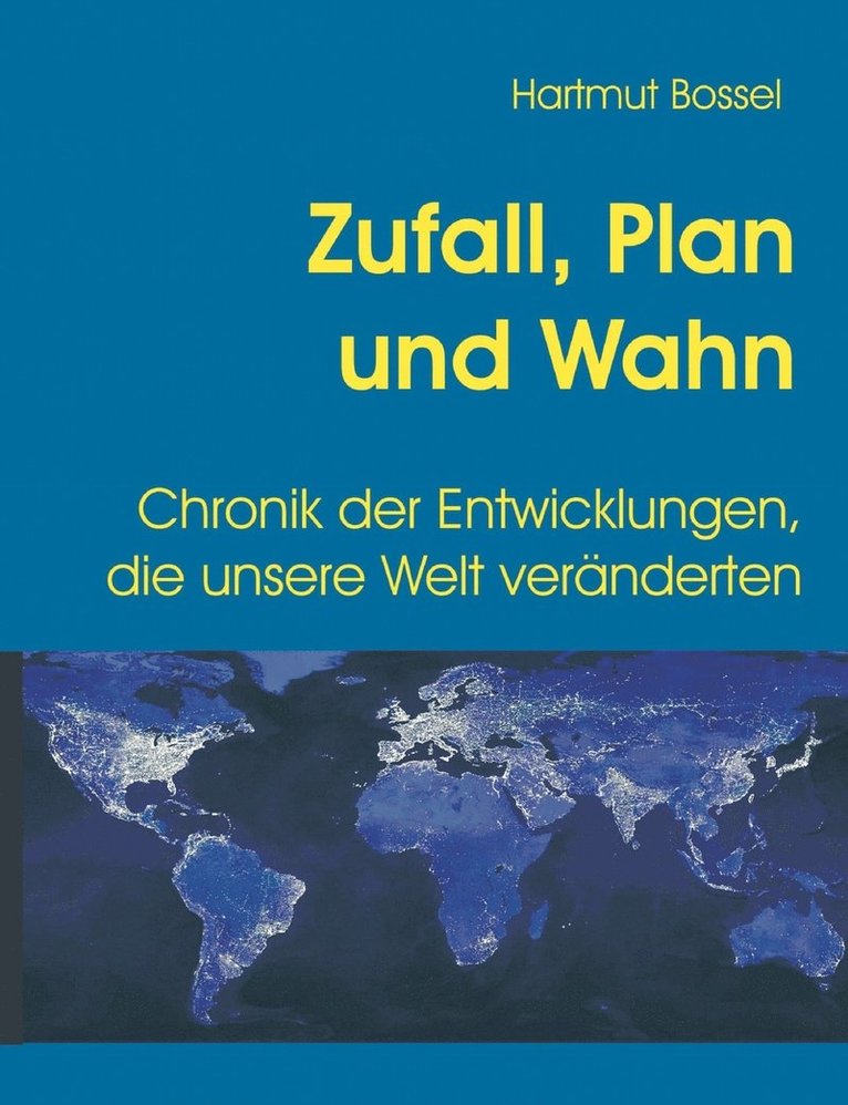 Hartmut Bossel - Zufall, Plan und Wahn, Häftad