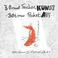 Heidrun Siebeneicker - 30mal Taschenkunst, Häftad