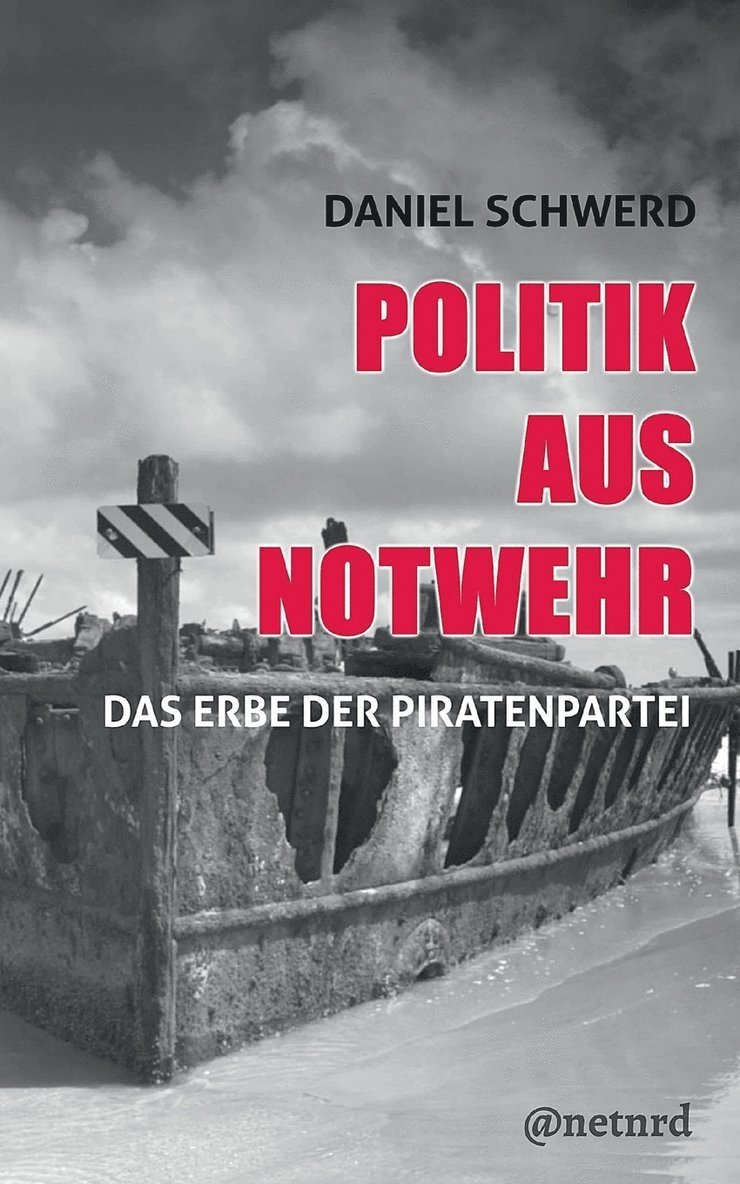 Daniel Schwerd - Politik aus Notwehr, Häftad