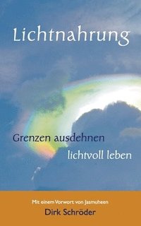 bokomslag Lichtnahrung: Grenzen ausdehnen - lichtvoll leben