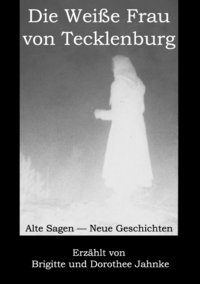 bokomslag Die Weisse Frau von Tecklenburg