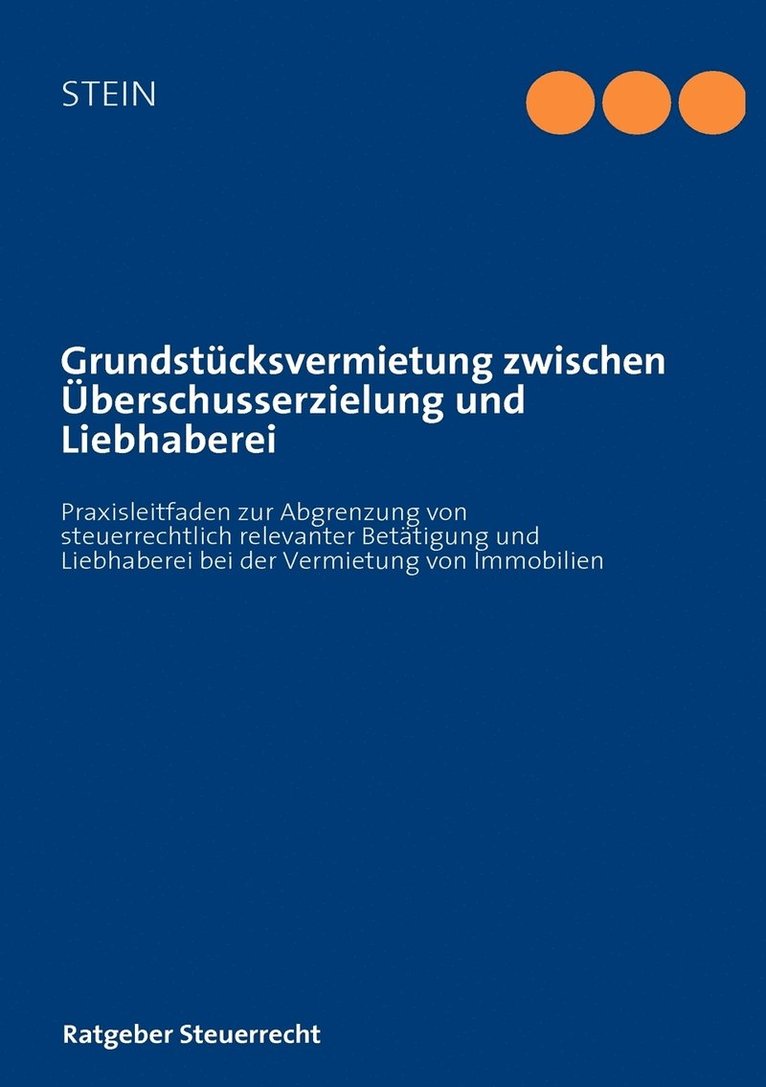 Michael Stein - Grundstücksvermietung zwischen Überschusserzielung und Liebhaberei, Häftad