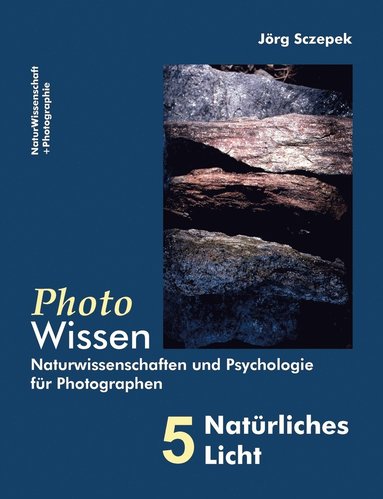 bokomslag PhotoWissen - 5 Natrliches Licht