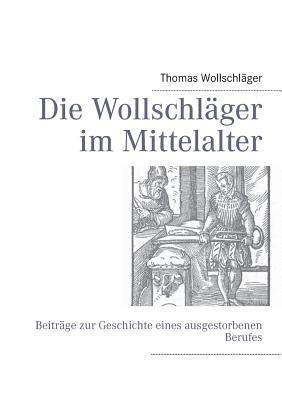 bokomslag Die Wollschlger im Mittelalter