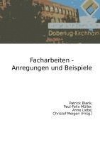bokomslag Facharbeiten - Anregungen und Beispiele