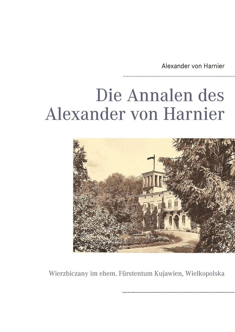 Die Annalen des Alexander von Harnier 1