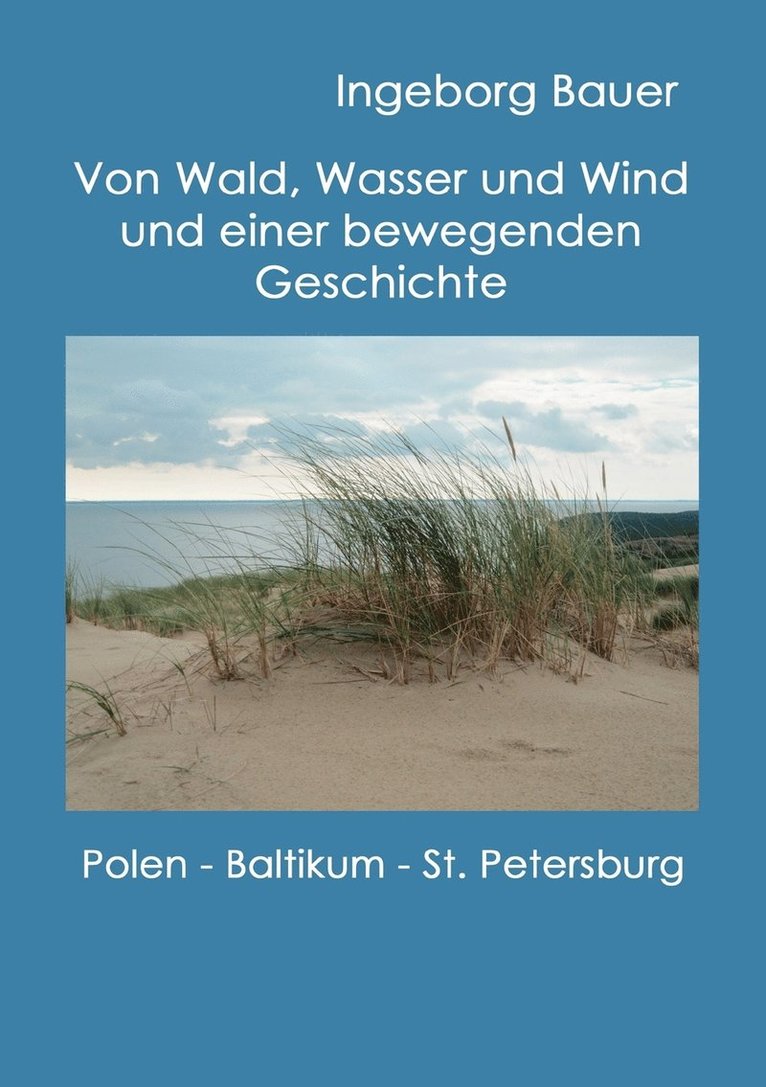 Von Wald, Wasser und Wind und einer bewegenden Geschichte 1