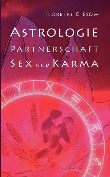 bokomslag Astrologie, Partnerschaft, Sex und Karma