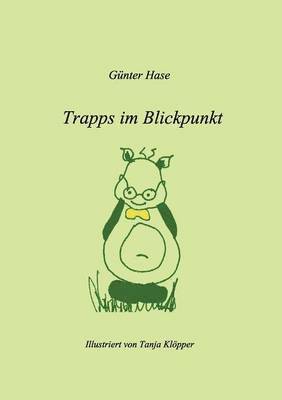 Trapps im Blickpunkt 1