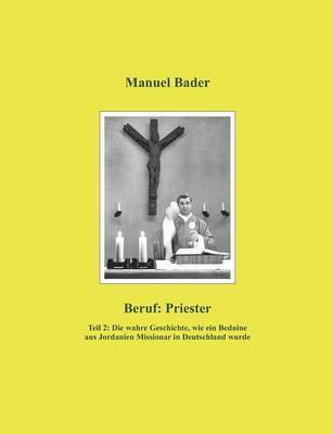 Manuel Bader - Beruf, Häftad