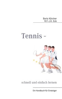 bokomslag Tennis - schnell und einfach lernen
