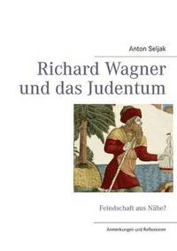 bokomslag Richard Wagner und das Judentum