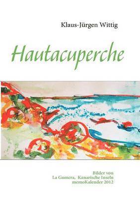 Klaus-Jürgen Wittig - Hautacuperche, Häftad