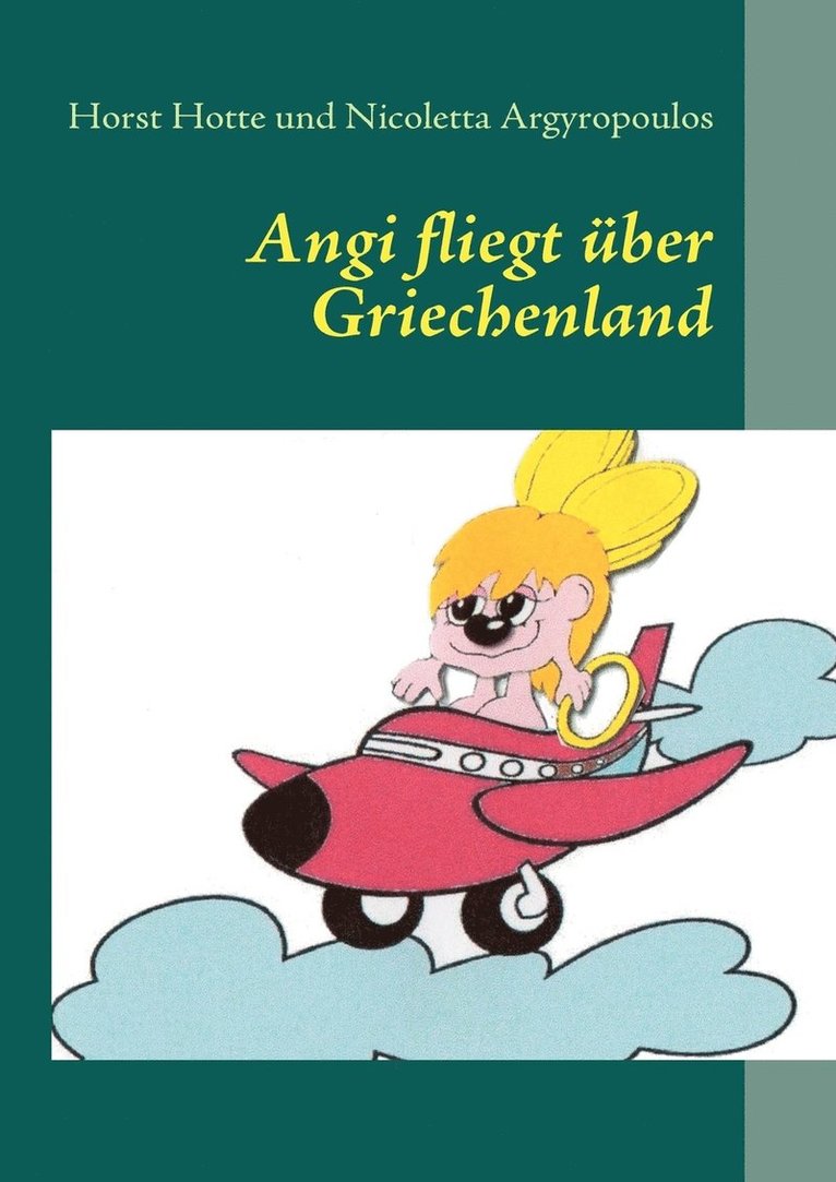 Angi fliegt ber Griechenland 1