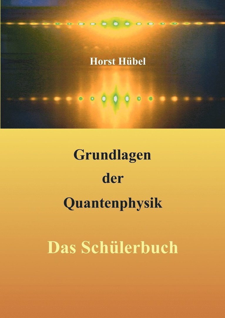 Grundlagen der Quantenphysik 1