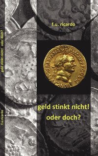 bokomslag Geld stinkt nicht - oder doch?